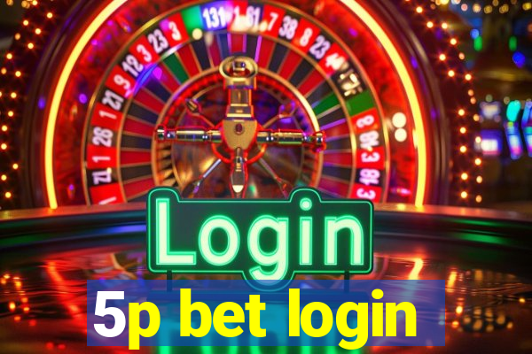 5p bet login